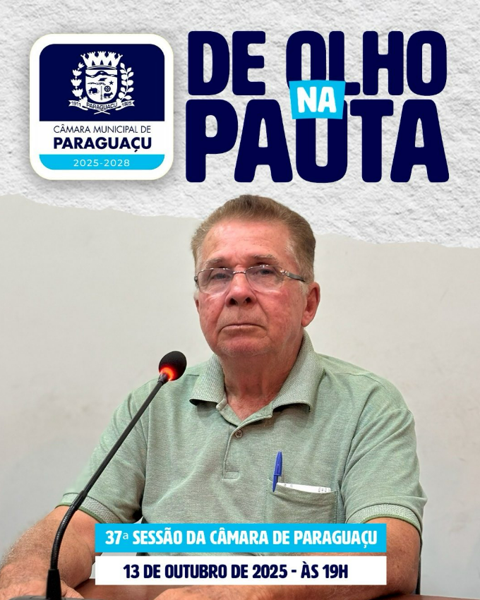 PAUTA DA 37ª SESSÃO ORDINÁRIA DA CÂMARA DE PARAGUAÇU
